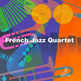 French Jazz Quartet by French Jazz Lounge