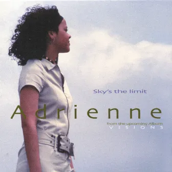 Sky's The Limit by Adrienne