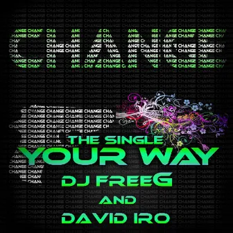 Your Way (With David Iro Feat. Conny) by Dj Freeg