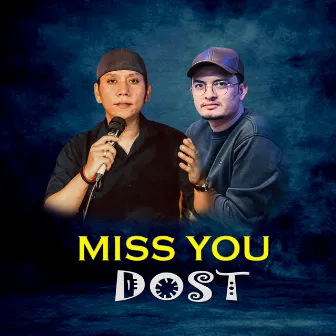 Miss You Dost by HBN Kismat