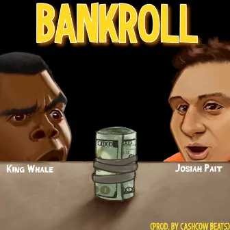 Bankroll by Josiah Pait