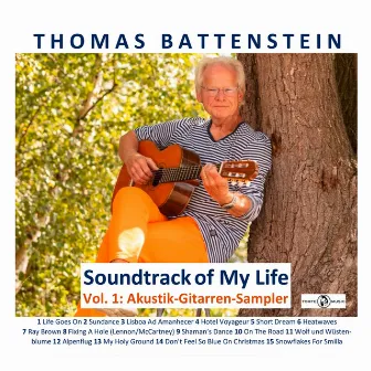 Soundtrack of My Life Vol. 1 - Akustik-Gitarren-Sampler by Thomas Battenstein