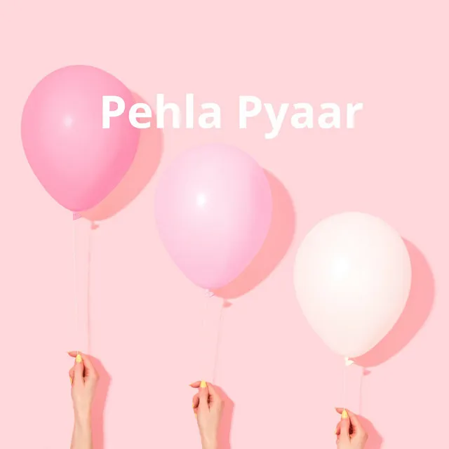 Pehla Pyaar