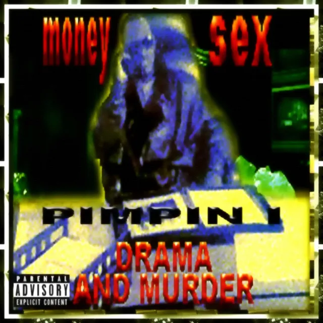 Money Sex Drama and Murder