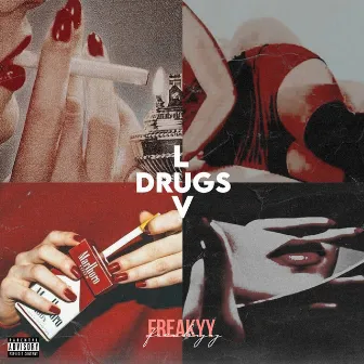 Luv & Drugs by Freakyy