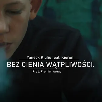 Bez cienia wątpliwości by Yaneck Kiufiu