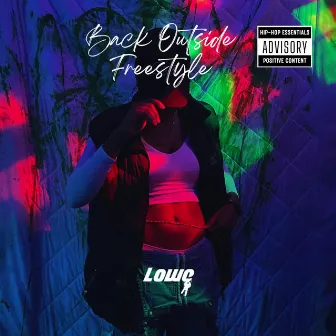 Back Outside Freestyle by Lowe Key