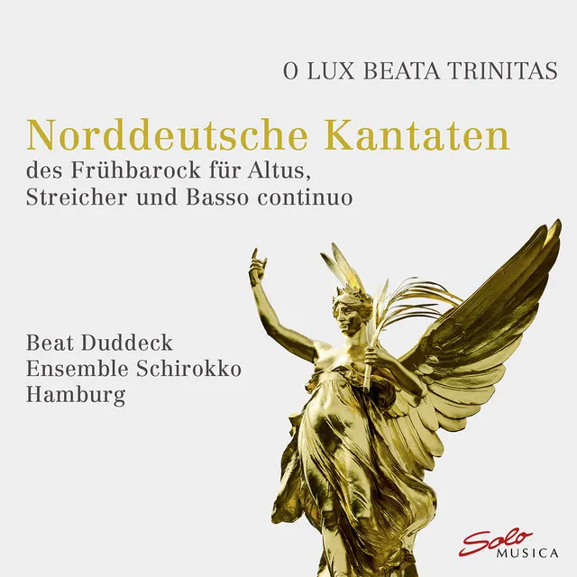 O Lux Beata Trinitas: Norddeutsche Kantaten