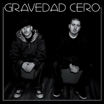 Gravedad Cero by Gravedad cero