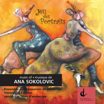 Sokolovic, A.: Jeu des Portraits by Ana Sokolovic