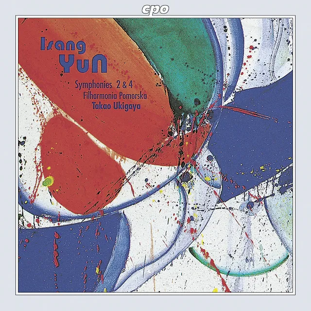 Yun: Symphonies Nos. 2 and 4