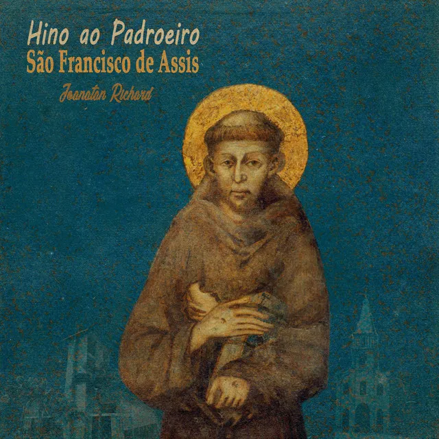 Hino ao Padroeiro São Francisco de Assis