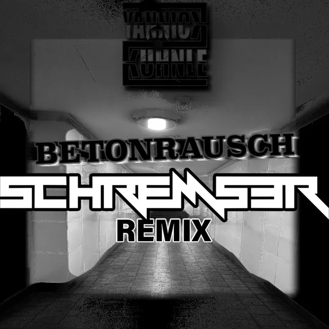 Betonrausch - SCHREMSER Remix