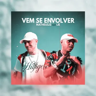 Vem Se Envolver by MC Matheus JS