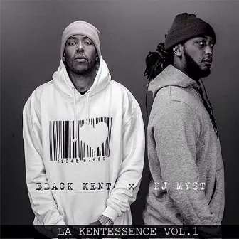 La kentessence, vol. 1 (Mixtape) by Black Kent