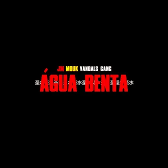 Água Benta by Vandals Gang