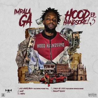 Hood Handsome 1.5 EP by Impala Ga