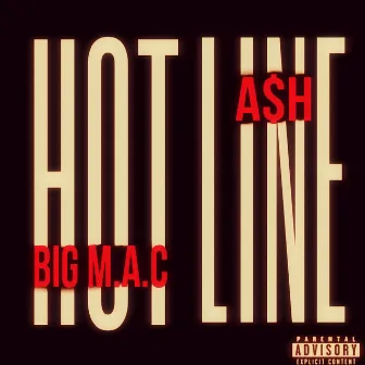 HOTLINE by BIG M.A.C