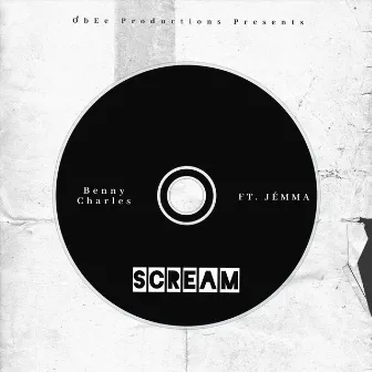 Scream by Benny Charles