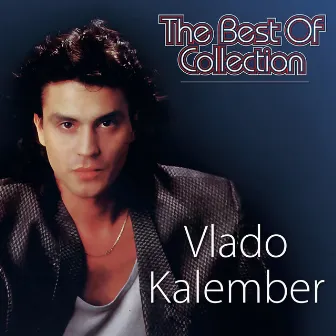 The Best Of Collection by Vlado Kalember