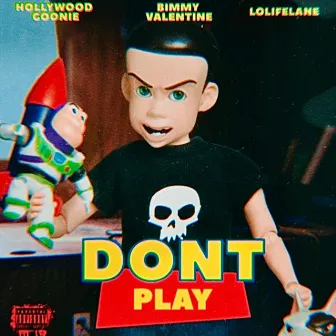 Don't Play by Bimmy Valentine