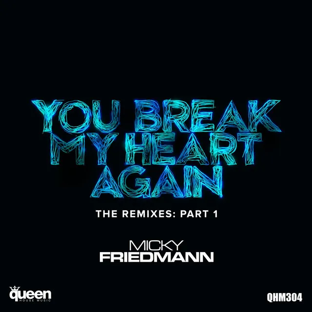 You Break My Heart Again - Chris Brogan Remix