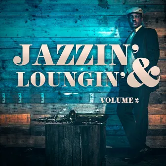 Jazzin' & Loungin', Vol. 2 by Unknown Artist