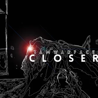 CLOSER by Iamwarface