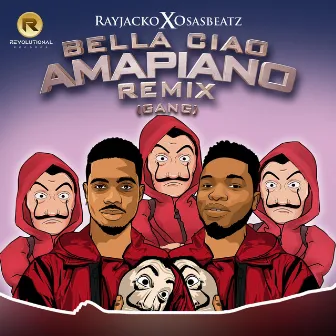 Bella Ciao Amapiano remix (Gang) by Rayjacko