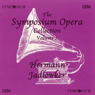 The Symposium Opera Collection, Vol. 7 (1905-1921) by Hermann Jadlowker