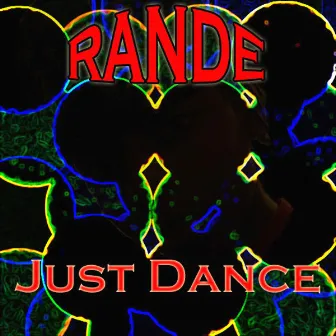 Just Dance by Rande