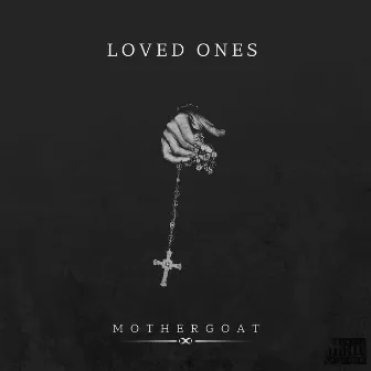 Loved Ones by Mother Goat