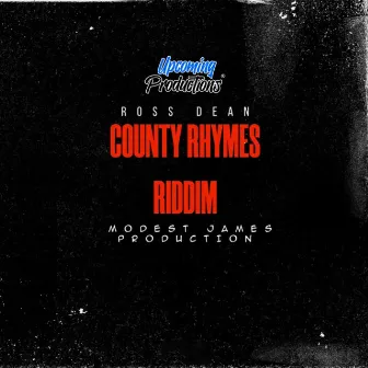 County Rhymes Riddim by Ross Dean