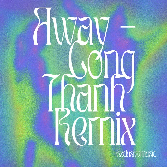 Away (Remix) [Short Version]