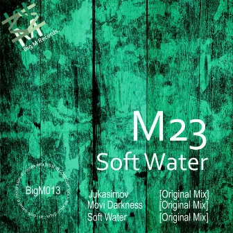 Soft Water by M23