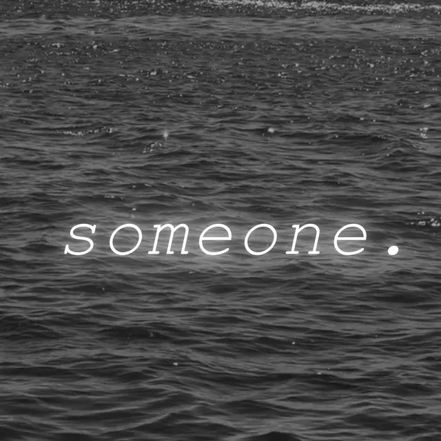 someone.