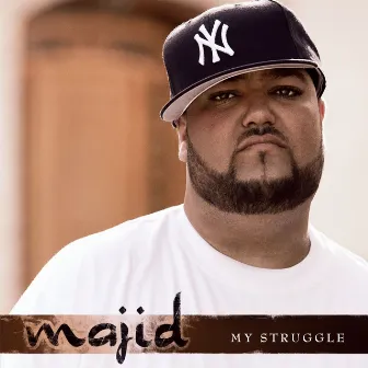 My Struggle by Majid