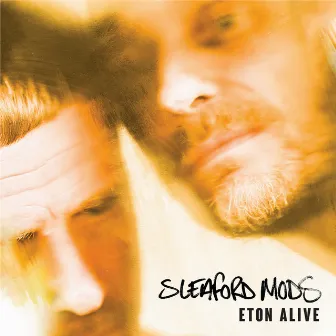 Eton Alive by Sleaford Mods