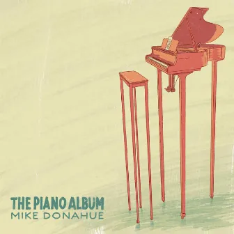 The Piano Album by Mike Donahue