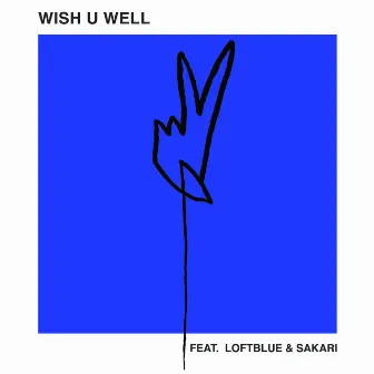 Wish U Well by GOZÉ