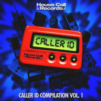 Caller ID Vol. 1 by House Call