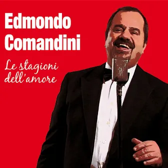 Le stagioni dell'amore by Edmondo Comandini