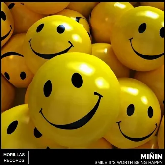 Smile It's Worth Being Happy by Miñin