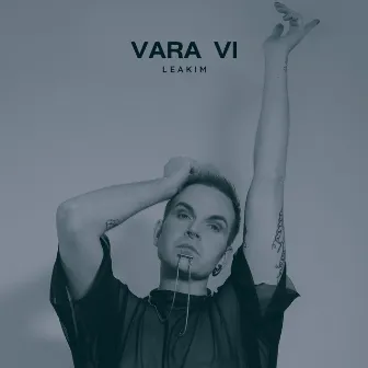 Vara vi by Leakim