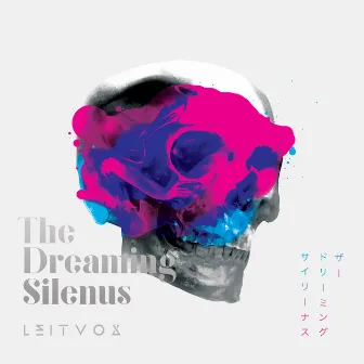 The Dreaming Silenus by Leitvox