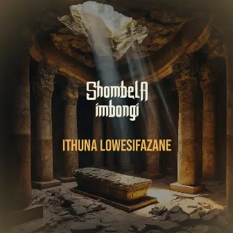 Ithuna Lowesifazane by Shombela Imbongi