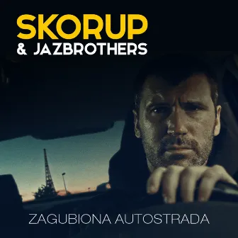 Zagubiona Autostrada by Skorup / JazBrothers