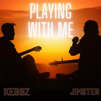 Playing With Me by JIMSTER