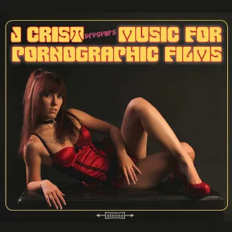 Music for pornographic films by J Crist