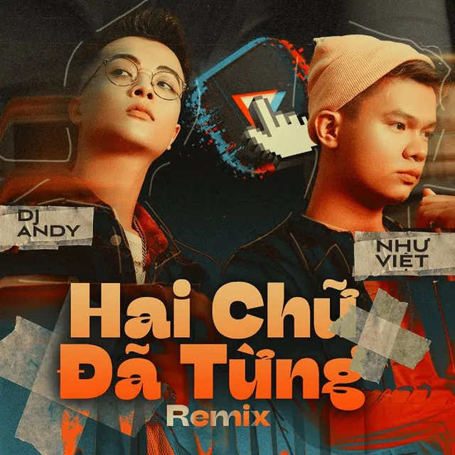 Hai Chữ Đã Từng - Andy Remix